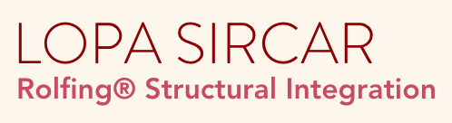 Lopa Sircar Rolfing / Structural Integration