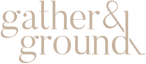 Gather & Ground Wellness